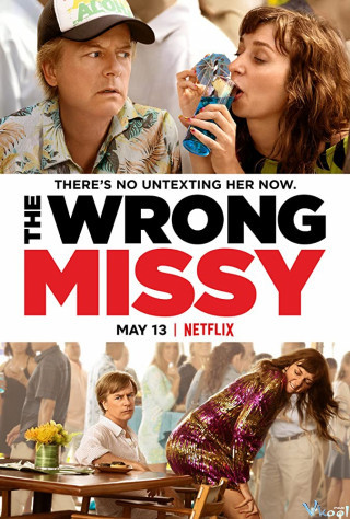 Yêu Nhầm Missy - The Wrong Missy