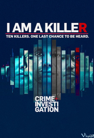 Tôi Là Kẻ Sát Nhân 2 - I Am A Killer Season 2