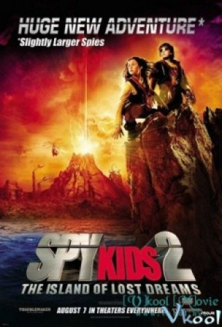 Điệp Viên Nhí 2: Đảo Của Những Giấc Mơ Đã Mất - Spy Kids 2: The Island Of Lost Dreams