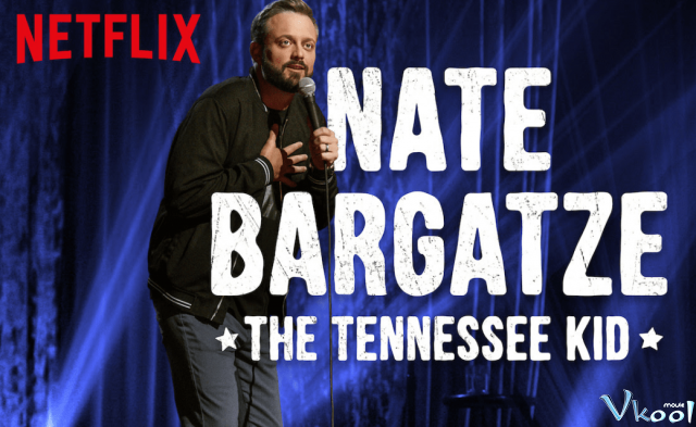 Xem Phim Hài Kịch Đặc Biệt Nate Bargatze: Trẻ Em Ở Tennessee - Nate Bargatze: The Tennessee Kid - Vkool.Net - Ảnh 2