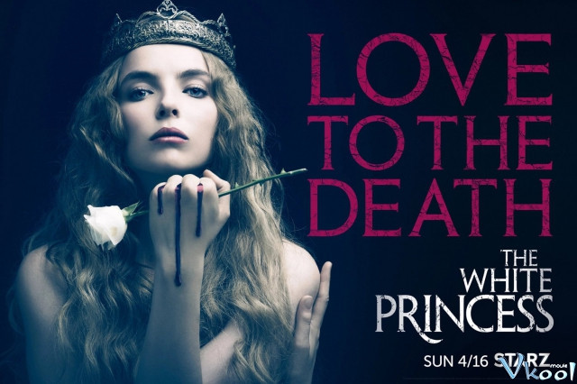 Xem Phim Công Chúa Trắng 1 - The White Princess Season 1 - Vkool.Net - Ảnh 2